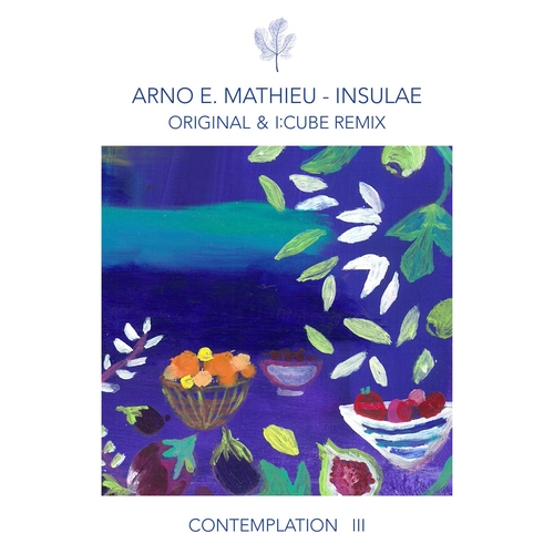 Arno E. Mathieu - Contemplation III - Insulae [CPT5923]